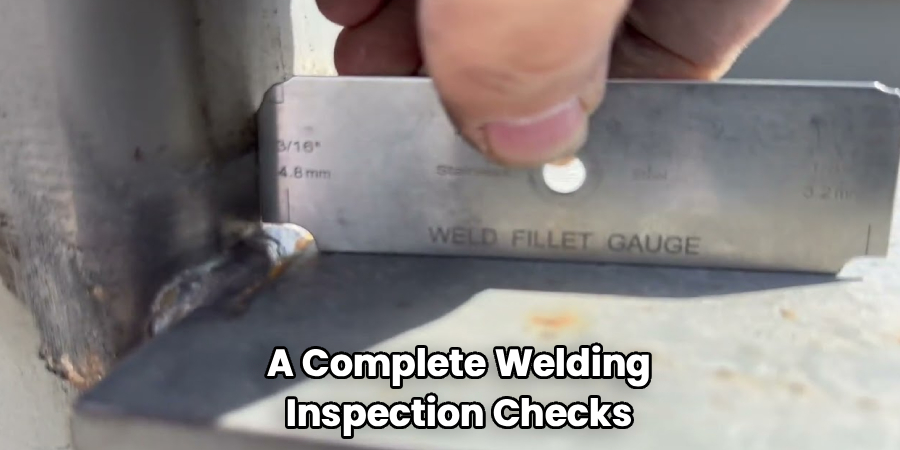 A Complete Welding
Inspection Checks