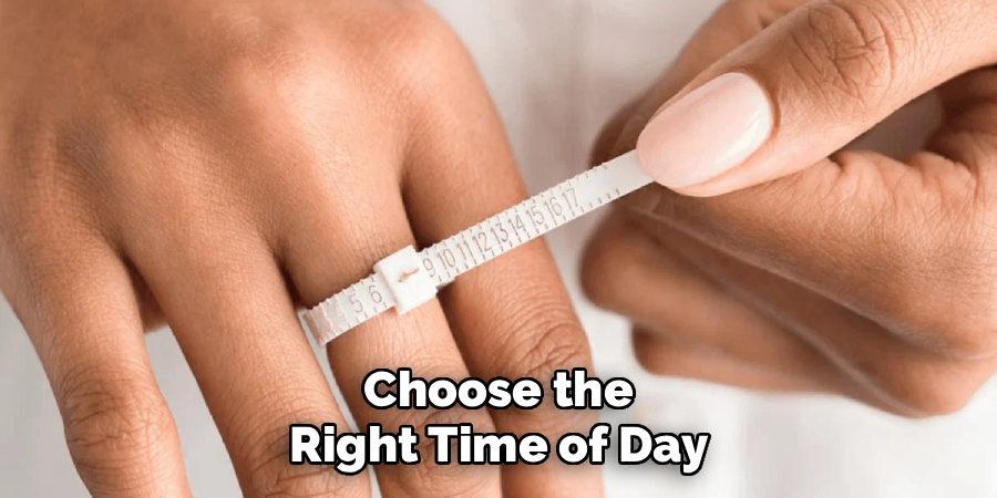 Choose the Right Time of Day