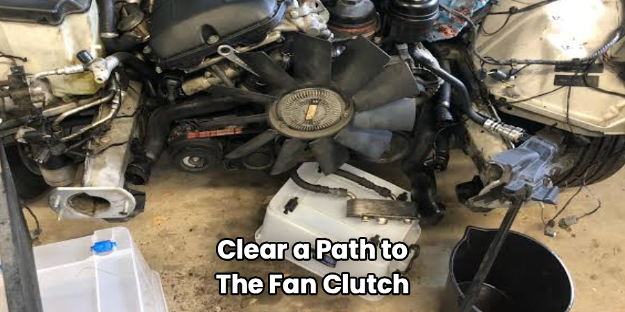 Clear a Path to
The Fan Clutch