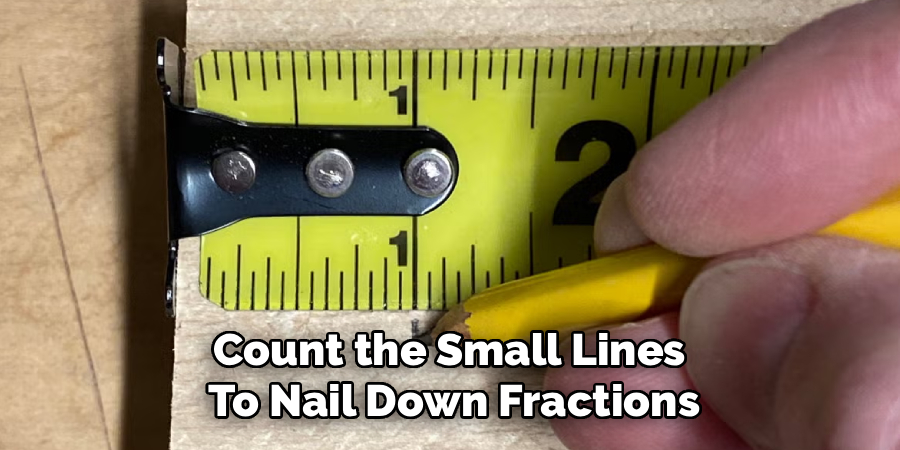 Count the Small Lines 
To Nail Down Fractions
