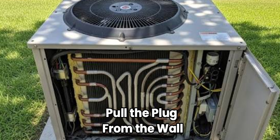 Pull the Plug 
From the Wall
