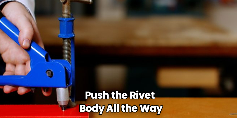 Push the Rivet
Body All the Way