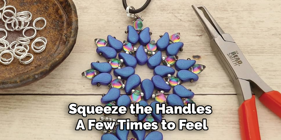 Squeeze the Handles 
A Few Times to Feel