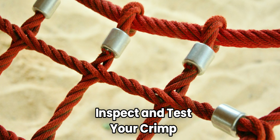 Inspect and Test Your Crimp