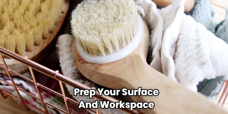 Prep Your Surface and Workspace