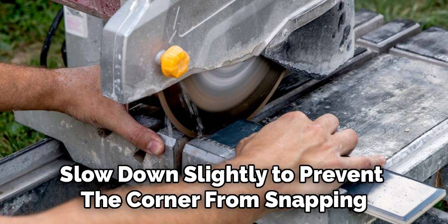 Slow Down Slightly to Prevent
The Corner From Snapping