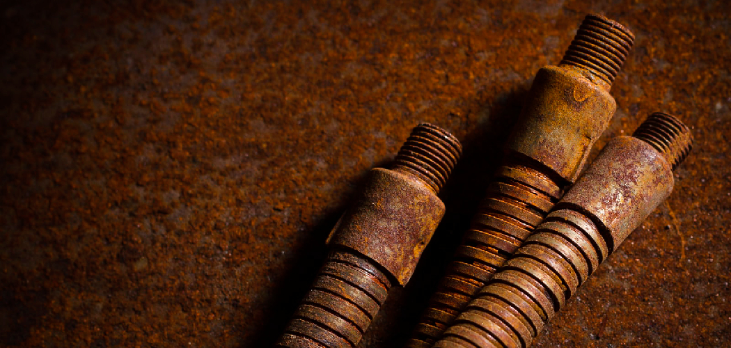 How to Clean Rust Off Screws