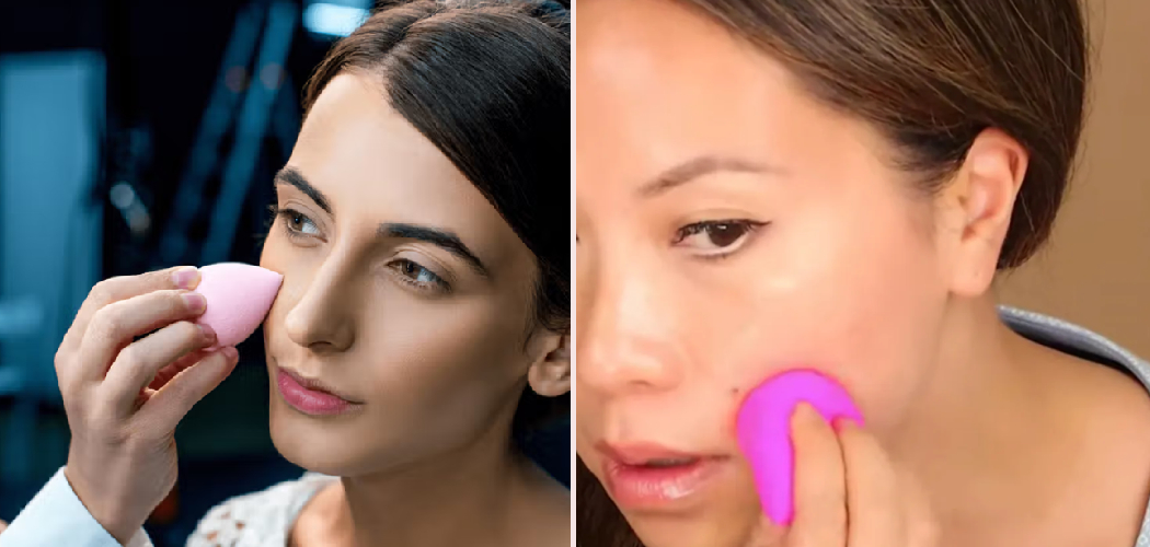 How to Use a Makeup Sponge